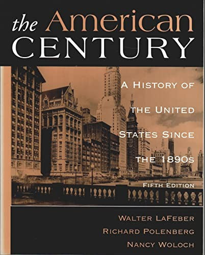 American Century: A History of the United States Since 1890's