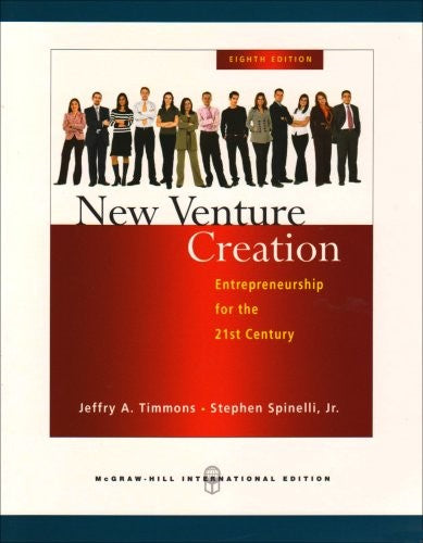 New Venture Creation: Entrepreneurship for the 21st Century