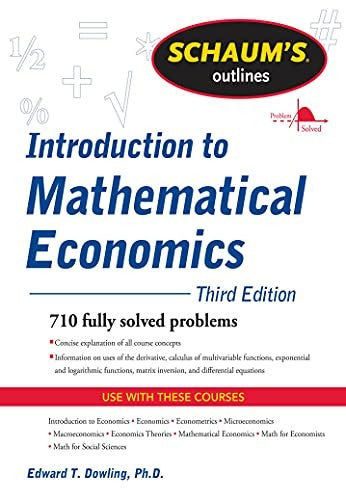 Schaums Outline of Introduction to Mathematical Economics