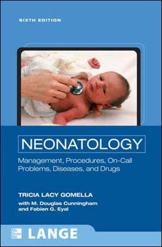 Neonatology: Management, Procedures, On-Call Problems, Diseases, and Drugs, Sixth Edition