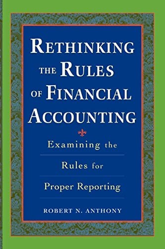 Rethinking the Rules of Financial Accounting