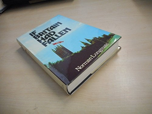 If Britain Had Fallen