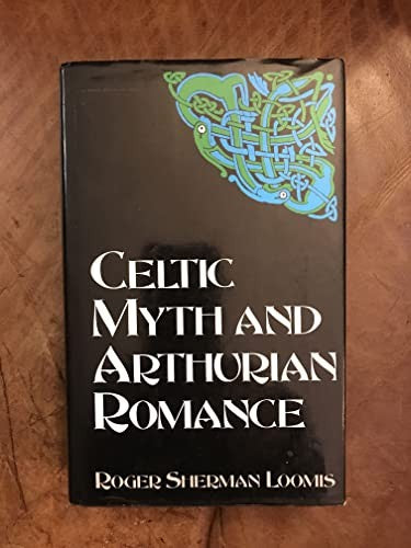 Celtic Myth and Arthurian Romance