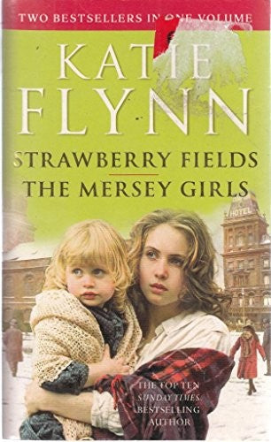Strawberry Fields and The Mersey Girls (Omnibus: 2-in-1 volume)
