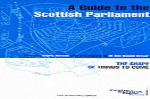 A Guide to the Scottish Parliament