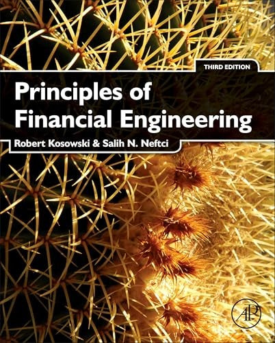Principles of Financial Engineering