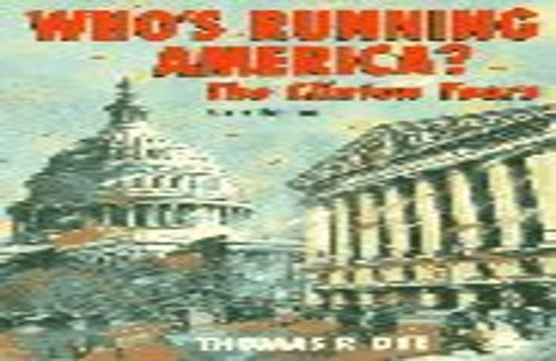 Who's Running America? The Clinton Years