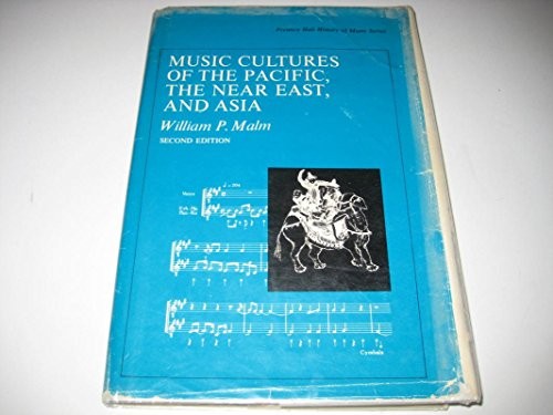 Music Cultures of the Pacific, the Near East and Asia