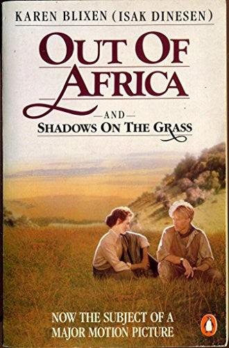 Out of Africa & Shadows On the Grass
