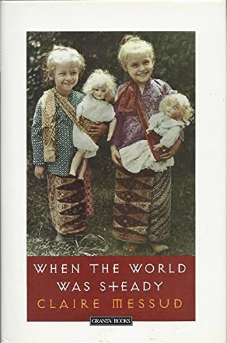 When the World Was Steady