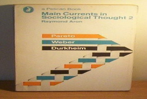 Main Currents in Sociological Thought,2