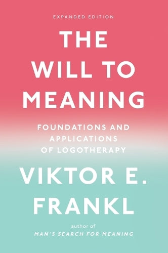 The Will to Meaning