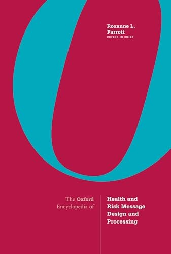 the-oxford-encyclopedia-of-health-and-risk-message-design-and