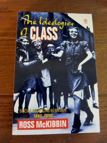 The Ideologies of Class