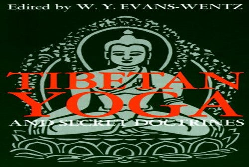 Tibetan Yoga and Secret Doctrines