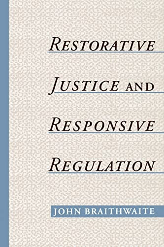 Restorative Justice & Responsive Regulation