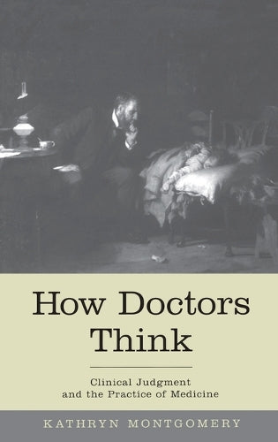 How Doctors Think