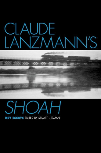 Claude Lanzmann's Shoah