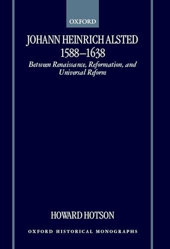 Johann Heinrich Alsted 1588-1638