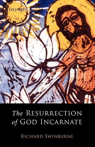 The Resurrection of God Incarnate