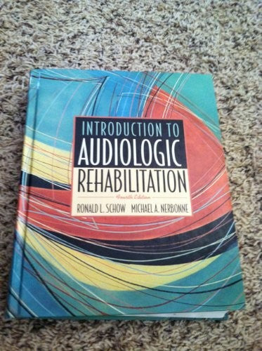 Introduction to Audiologic Rehabilitation