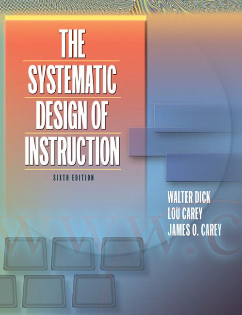 The Systematic Design of Instruction
