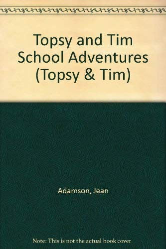 Topsy and Tim School Adventures