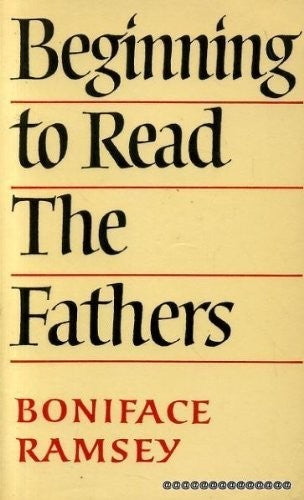 Beginning to Read the Fathers