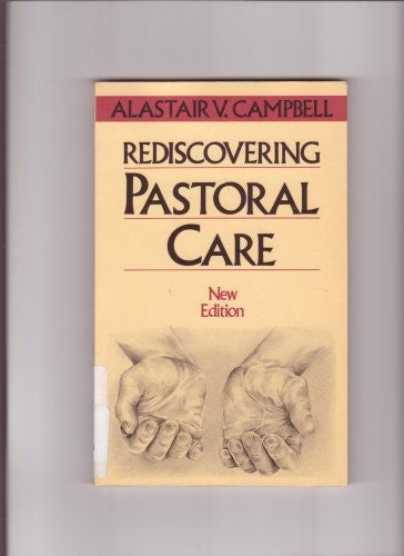 Rediscovering Pastoral Care