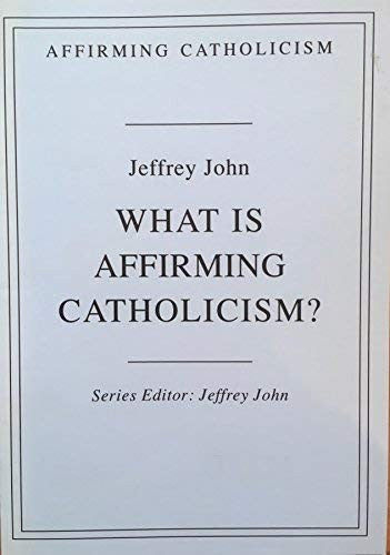 What is Affirming Catholicism?