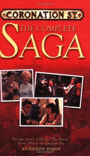 "Coronation Street": The Complete Saga