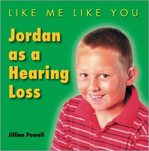 Jordan Has a Hearing Loss