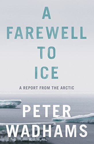 A Farewell to Ice