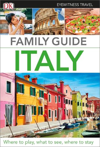 DK Eyewitness Family Guide Italy