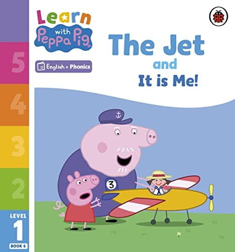 Learn with Peppa Phonics Level 1 Book 6 The Jet and It is Me! (Phonics Reader)