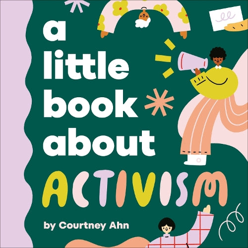 A A Little Book About Activism