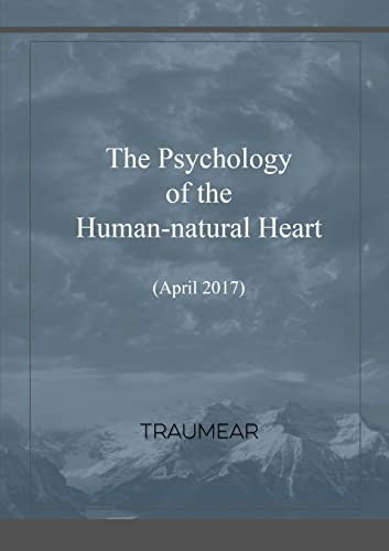 The Psychology of the Human-natural Heart
