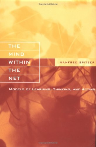 The Mind within the Net