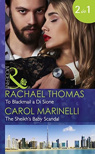 To Blackmail A Di Sione / The Sheikh's Baby Scandal