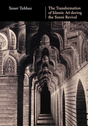 The Transformation of Islamic Art during the Sunni Revival
