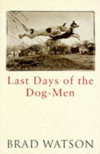 Last Days of the Dog-men