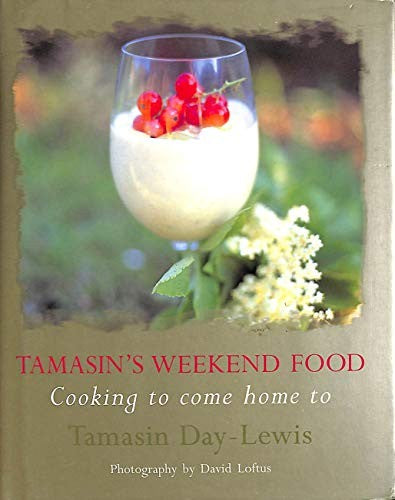 Tamasin's Weekend Food