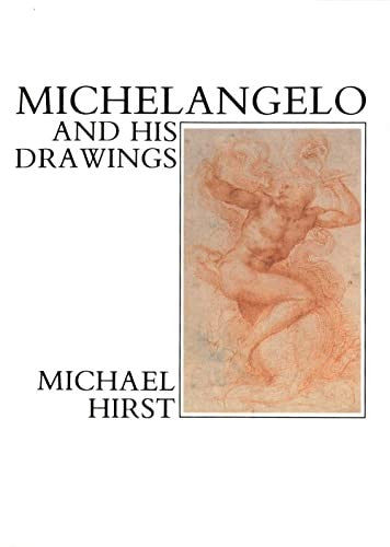 Michelangelo and His Drawings