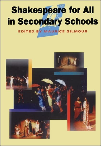 Shakespeare for All in Secondary Schools