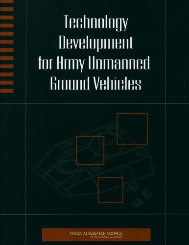 Technology Development for Army Unmanned Ground Vehicles