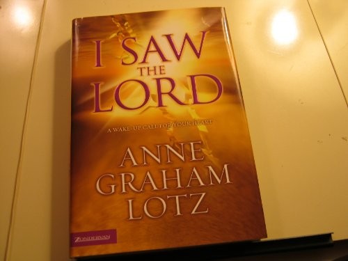 I Saw the Lord: A Wake-Up Call for Your Heart