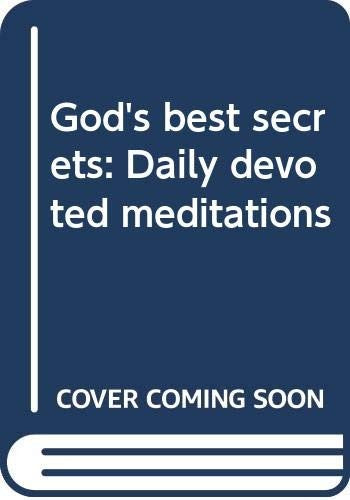 God's best secrets: Daily devoted meditations