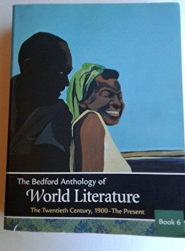 The Bedford Anthology of World Literature, Book 6