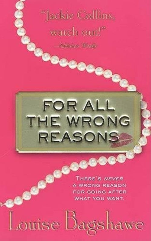 For All the Wrong Reasons