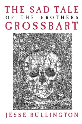 The Sad Tale of the Brothers Grossbart